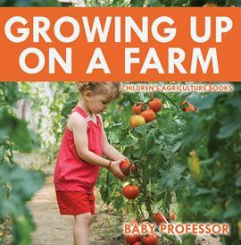 Cover image for Growing up on a Farm