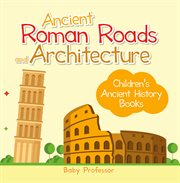Ancient roman roads and architecture cover image