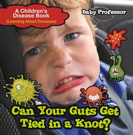 Cover image for Can Your Guts Get Tied In A Knot?
