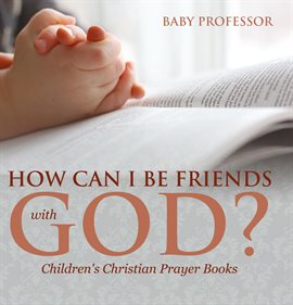 Imagen de portada para How Can I Be Friends with God?