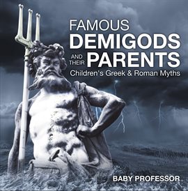 Umschlagbild für Famous Demigods and Their Parents