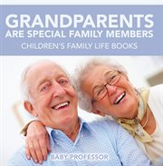 Grandparents are special family members cover image