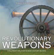 Revolutionary weapons cover image