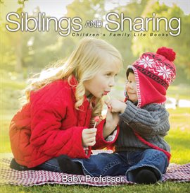 Cover image for Siblings and Sharing