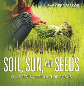 Cover image for Soil, Sun, and Seeds