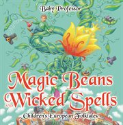 Magic beans and wicked spells cover image