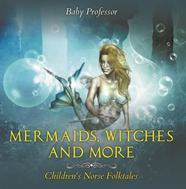 Cover image for Mermaids, Witches, and More