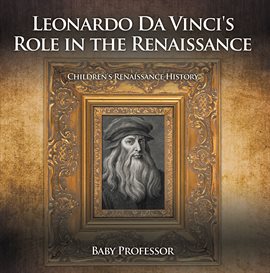 Cover image for Leonardo Da Vinci's Role in the Renaissance