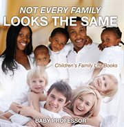 Not every family looks the same cover image