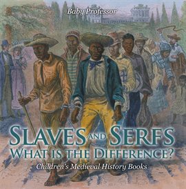 Cover image for Slaves and Serfs