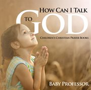 How can i talk to god? cover image