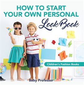 Cover image for How to Start Your Own Personal Look Book
