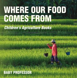 Cover image for Where Our Food Comes From
