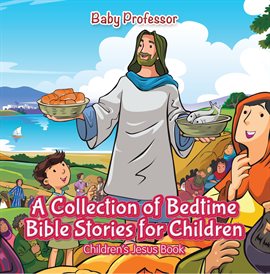 Cover image for A Collection of Bedtime Bible Stories for Children