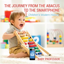 Cover image for The Journey from the Abacus to the Smartphone