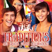 Traditions and special family celebrations cover image