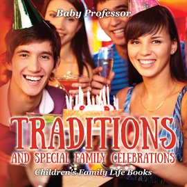 Cover image for Traditions and Special Family Celebrations