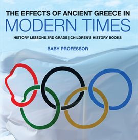 Cover image for The Effects of Ancient Greece in Modern Times