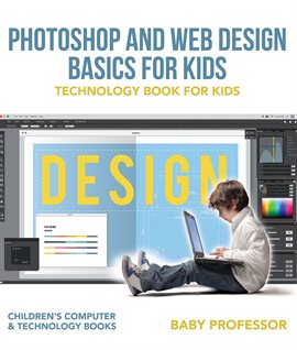 Umschlagbild für Photoshop and Web Design Basics for Kids
