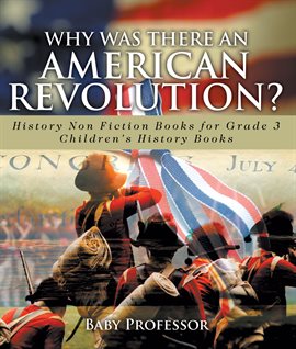 Cover image for Why Was There An American Revolution?