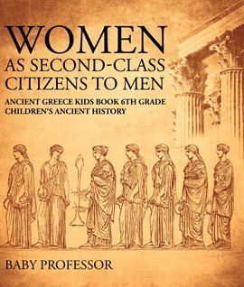 Cover image for Women As Second-Class Citizens to Men