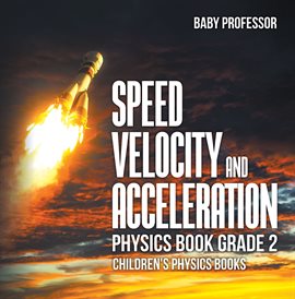 Cover image for Speed, Velocity and Acceleration