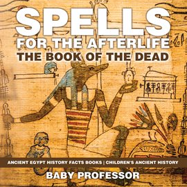 Cover image for Spells for the Afterlife: The Book of the Dead