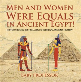 Umschlagbild für Men and Women Were Equals in Ancient Egypt!