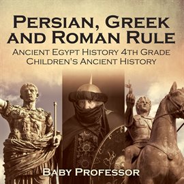 Cover image for Persian, Greek and Roman Rule - Ancient Egypt History