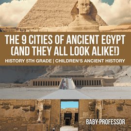 Cover image for The 9 Cities of Ancient Egypt (And They All Look Alike!)