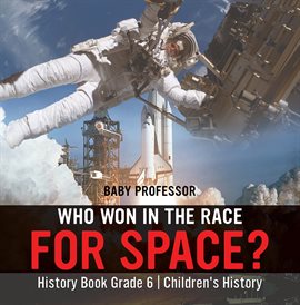 Cover image for Who Won in the Race for Space?