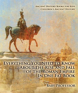 Imagen de portada para Everything You Need to Know About the Rise and Fall of the Roman Empire In One Fat Book