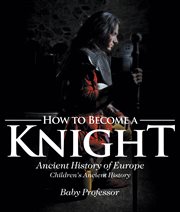 How to become a knight. Ancient History of Europe cover image