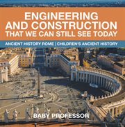 Engineering and construction that we can still see today. Ancient History Rome cover image