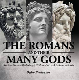 Cover image for The Romans and Their Many Gods