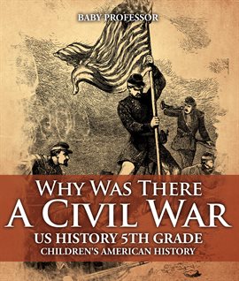 Cover image for Why Was There A Civil War?