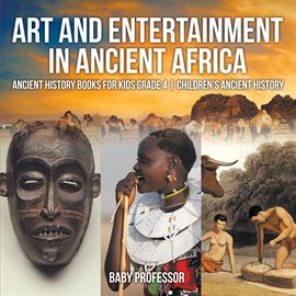 Cover image for Art and Entertainment in Ancient Africa