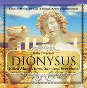 DIONYSUS: KILLED MANY TIMES, SURVIVED EV cover image