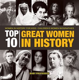 Cover image for Top 10 Great Women In History