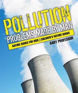 Cover image for Pollution: Problems Made by Man