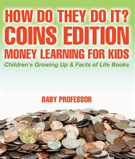 Cover image for How Do They Do It? Coins Edition
