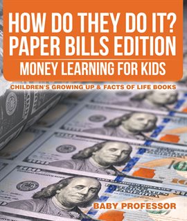 Cover image for How Do They Do It? Paper Bills Edition