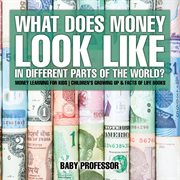 What does money look like in different parts of the world?. Money Learning for Kids cover image