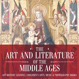 Cover image for The Art and Literature of the Middle Ages