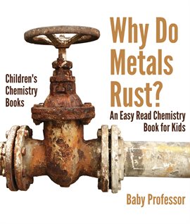 Cover image for Why Do Metals Rust?