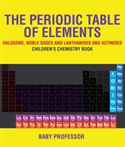 The periodic table of elements. Halogens, Noble Gases and Lanthanides and Actinides cover image