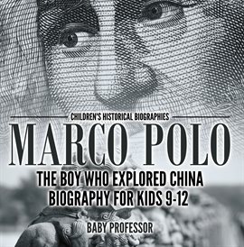 Cover image for Marco Polo: The Boy Who Explored China