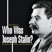 Who was joseph stalin?. Biography Kids cover image