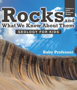 Cover image for Rocks and What We Know About Them