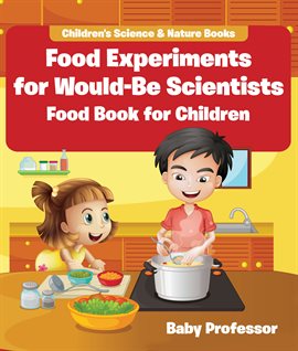 Cover image for Food Experiments for Would-Be Scientists